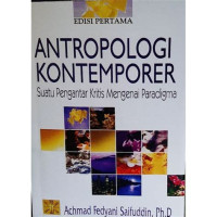 Image of ANTROPOLOGI KONTEMPORER SUATU PENGANTAR KRITIS MENGENAI PARADIGMA