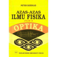Image of Azas azas Ilmu Fisika jilid 3 OPTIKA