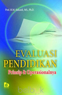 Image of Evaluasi Pendidikan Prinsip & Operasionalnya