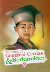 Image of Membentuk Generasi Cerdas & Berkarakter