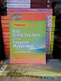 Image of Pedoman Bagi Orang Tua, Guru, dan Penyuluh Masyarakat