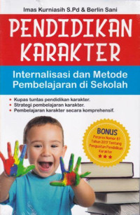 Image of Pendidikan Karakter Internalisasi Dan Metode Pembelajaran Disekolah