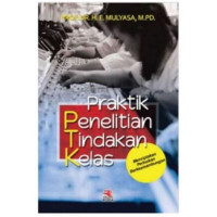 Image of Praktik Penelitian Tindakan Kelas
