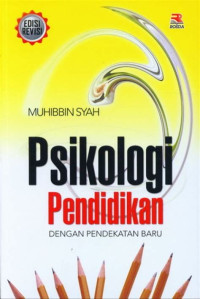 Image of PSIKOLOGI PENDIDIKAN DENGAN PENDEKATAN BARU