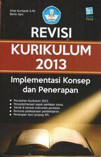 Image of Revisi Kurikulum 2013 Implementasi Konsep dab Penerapan