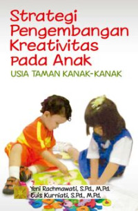 Image of Strategi Pengembangan Kreativitas Pada Anak Usia Taman Kanak Kanak
