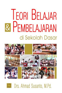 Image of Teori Belajar dan Pembelajaran di Sekolah Dasar